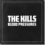 The-Kills-Blood-Pressures-2011